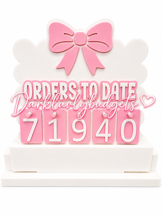 🎀 3D Printed Orders to Date Counter